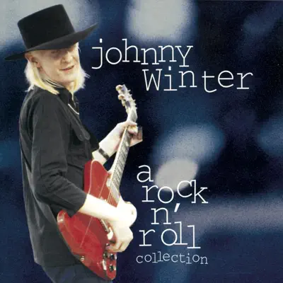 Johnny Winter: A Rock N' Roll Collection - Johnny Winter Johnny Winter: A Rock N' Roll Collection - Johnny Winter
