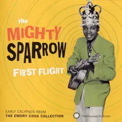 First Flight: Early Calypsos from the Emory Cook Collection by The Mighty Sparrow album reviews, ratings, credits