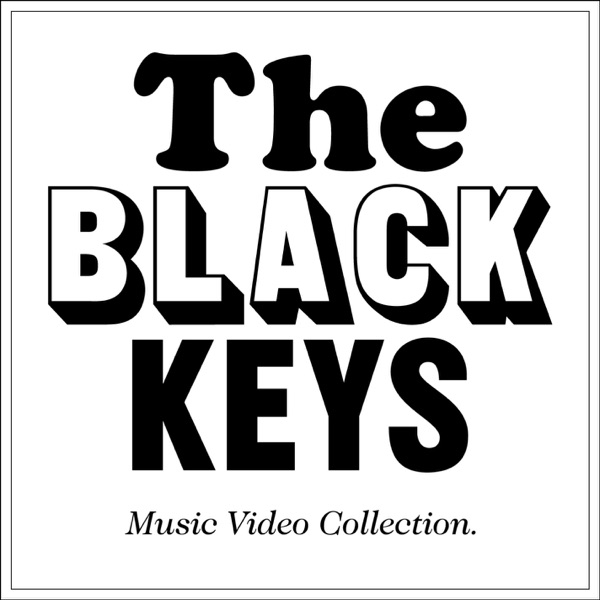 The Black Keys Video Collection - The Black Keys