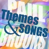 Themes and Songs