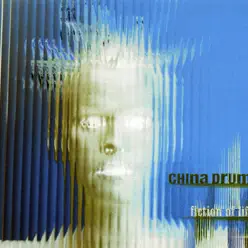 Fiction of Life - EP - China Drum Fiction of Life - EP - China Drum