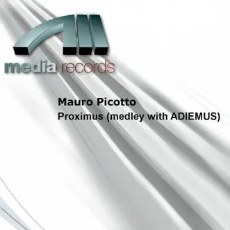 Proximus ((Medley With ADIEMUS)) by Mauro Picotto & Adiemus album reviews, ratings, credits