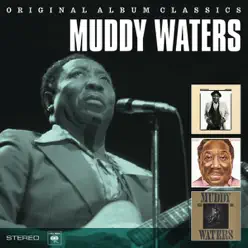Original Album Classics: Muddy Waters - Muddy Waters