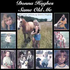 Same Old Me by Donna Hughes album reviews, ratings, credits