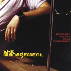 17 Minutes in the Cheap Seats by The Management album reviews, ratings, credits