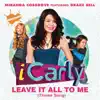 Stream & download Leave It All to Me (Theme from ICarly) [feat. Drake Bell] - Single