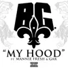 My Hood (feat. Mannie Fresh & Gar) - Single album lyrics, reviews, download