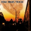 Dead Mans Train - Strange World