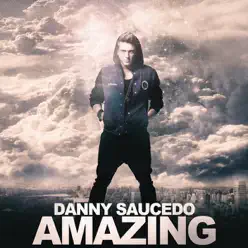 Amazing - Single - Danny Saucedo