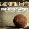 Fathers of the Sport (Original Motion Picture Soundtrack)