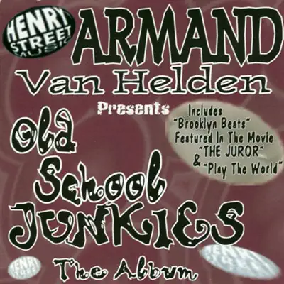 Old School Junkies - The Album - Armand Van Helden Old School Junkies - The Album - Armand Van Helden