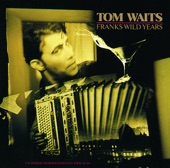 TOM WAITS - I'LL BE GONE