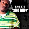Sho Zoe - Sho Nuff
