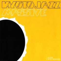 Kyoto Jazz Massive - Silent Messenger