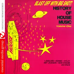 Blast Off With Big Shot! - History of House Music, Vol. 1 by Various Artists album reviews, ratings, credits