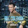 Remixxer - Bill Coleman (Unmixed DJ Friendly Full-Length Tracks)