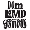 The Opposites - Dom, Lomp & Famous