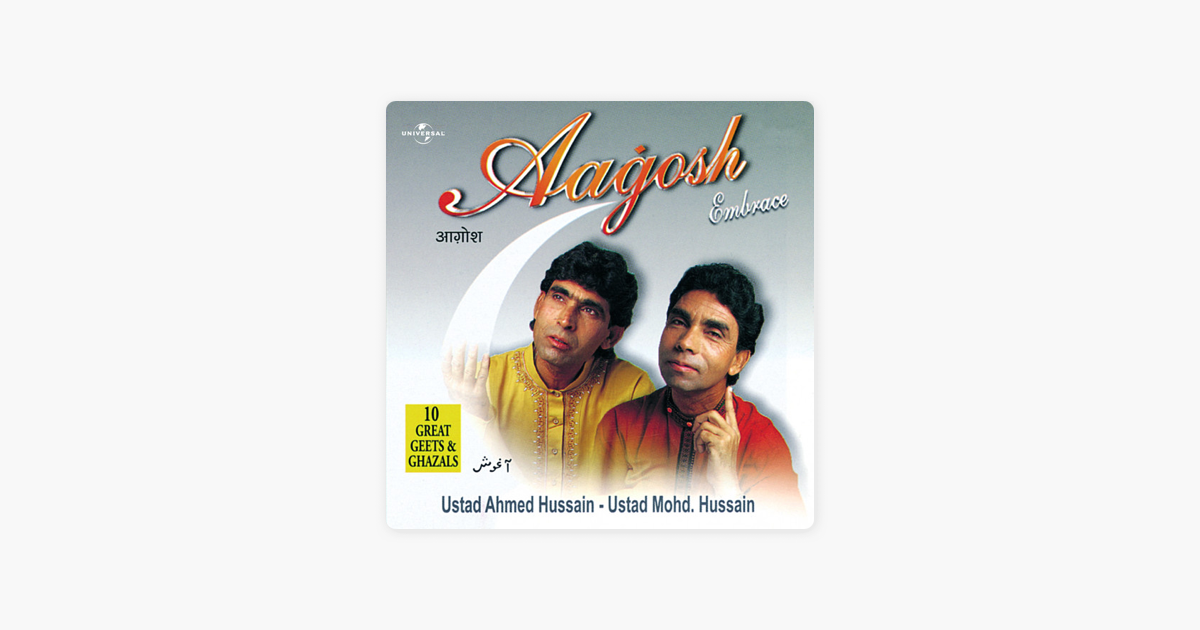 aagosh by ahmed hussain mohammed hussain ghazals