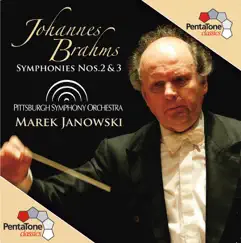 Brahms: Symphonies Nos. 2 and 3 by Marek Janowski & Pittsburgh Symphony Orchestra album reviews, ratings, credits
