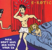 E-Rotic - Max Don't Have Sex With Your Ex (Extended Version)