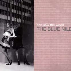 She Saw the World - Single - The Blue Nile