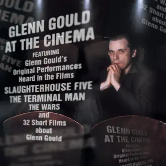 Glenn Gould at the Cinema by Columbia Symphony Orchestra, Glenn Gould, Marlboro Festival Orchestra, Pablo Casals & Vladimir Golschmann album reviews, ratings, credits