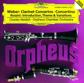 Weber: Clarinet Concertos - Rossini: Introduction, Theme and Variations