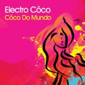 Electro Coco - Coco Do Mundo