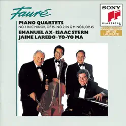 Fauré: Piano Quartets - Yo-Yo Ma Fauré: Piano Quartets - Yo-Yo Ma