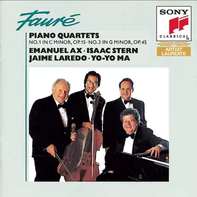 Fauré: Piano Quartets - Yo-Yo Ma Fauré: Piano Quartets - Yo-Yo Ma