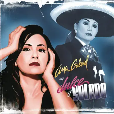 Dulce y Salado - Ana Gabriel