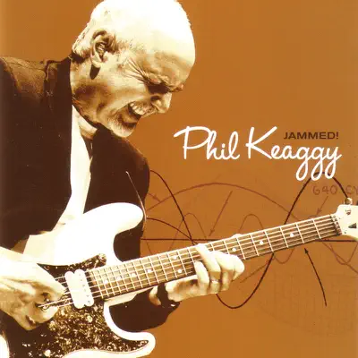 Jammed! - Phil Keaggy