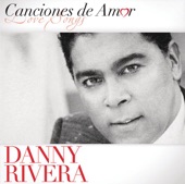 Canciones de Amor: Danny Rivera artwork