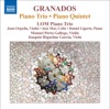 Granados, E.: Piano Trio - Piano Quintet