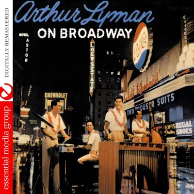On Broadway (Remastered) - Arthur Lyman