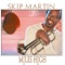 You Are My Starship - Skip Martin lyrics
