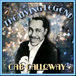 Living Legend - Cab Calloway