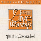 Spirit of the Sovereign Lord - Touching the Father's Heart, Vol. 21