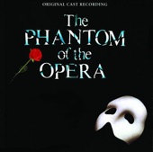 The Phantom of the Opera (Original London Cast) - The Phantom Of The Opera