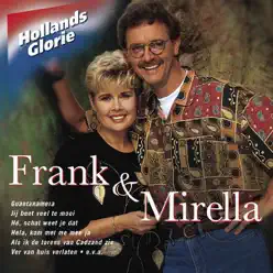 Hollands Glorie - Frank  & Mirella