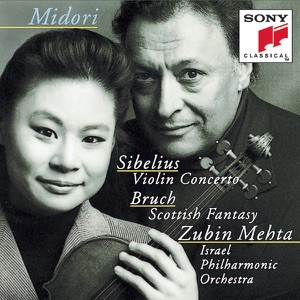 Sibelius: Violin Concerto in D Minor - Bruch: Scottish Fantasy