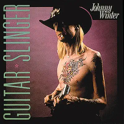 Guitar Slinger - Johnny Winter Guitar Slinger - Johnny Winter