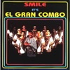 Smile, It's el Gran Combo, 2007