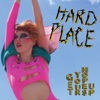 Hard Place - Mondays Are for Working