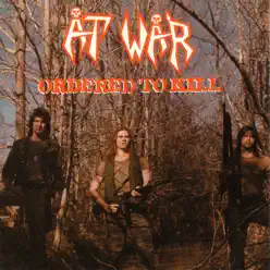 Ordered to Kill - At War