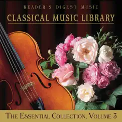 Classical Music Library: The Essential Collection, Vol. 3 by Various Artists album reviews, ratings, credits