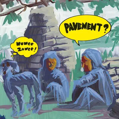 Wowee Zowee - Sordid Sentinels Edition - Pavement