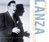 Mario Lanza: Greatest Hits - Mario Lanza