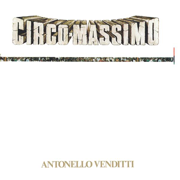Circo Massimo (Live) - Antonello Venditti
