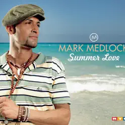 Summer Love - Single - Mark Medlock